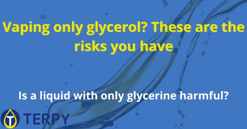 Vaping only glycerol? These are the risks