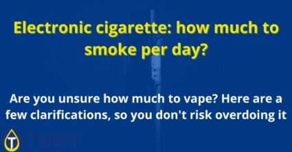 Electronic cigarette: how much to smoke per day?