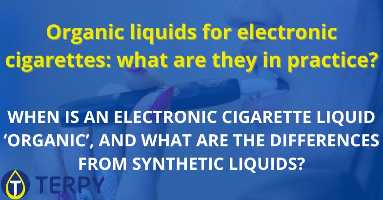 Organic liquids for electronic cigarettes