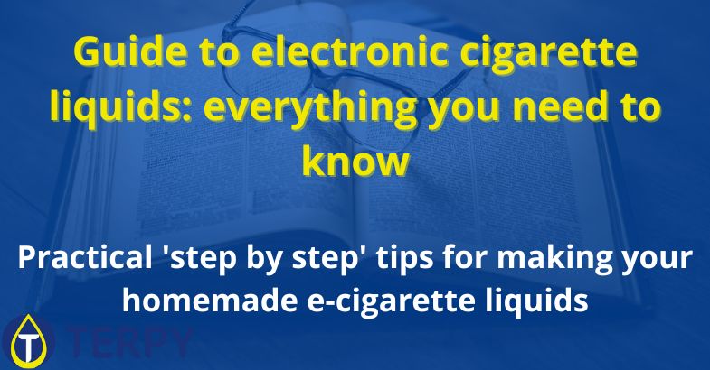 Guide to electronic cigarette liquids