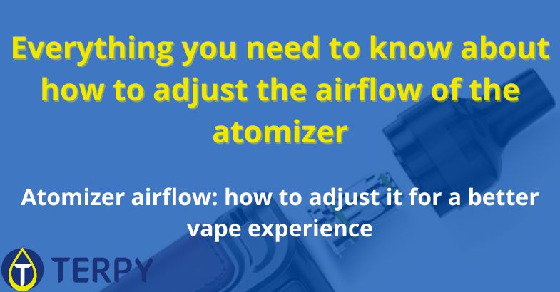 the airflow of the atomizer